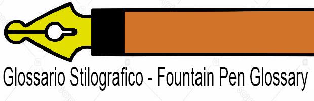 NIB - FOUNTAIN PEN GLOSSARY