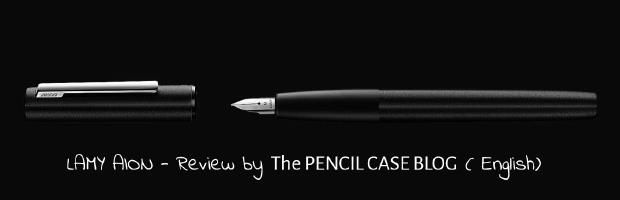 LAMY AION - Review by The PENCIL CASE BLOG (in English)