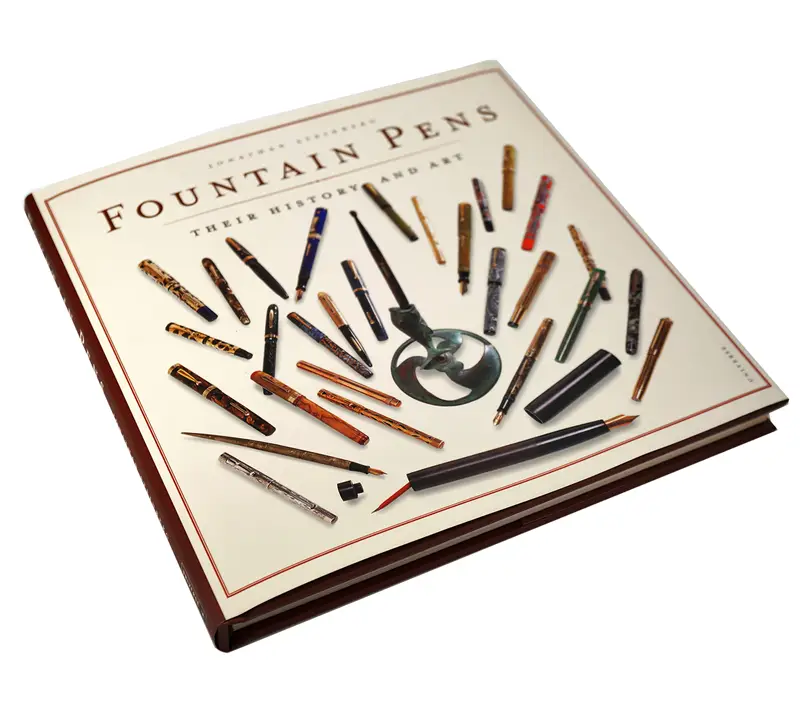 Fountain Pens - Their History and Art by Jonathan Steinberg